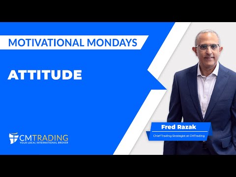 Motivational Monday - Attitude  - 02-26-2024- CMTrading