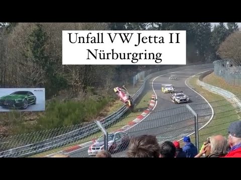 Schwerer Unfall 23.3.2019 1 VLN Rennen Nürburgring Nordschleife VW Jetta