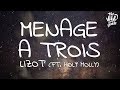 LIZOT Menage A Trois Lyrics Ft Holy Molly
