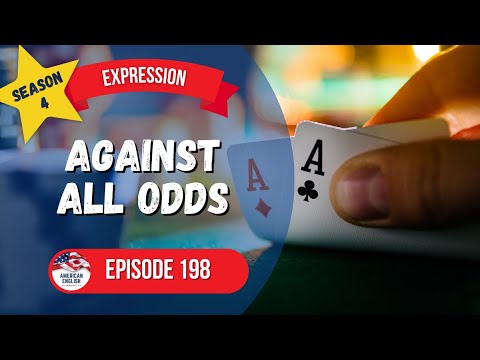 198 - Expression: Against All Odds