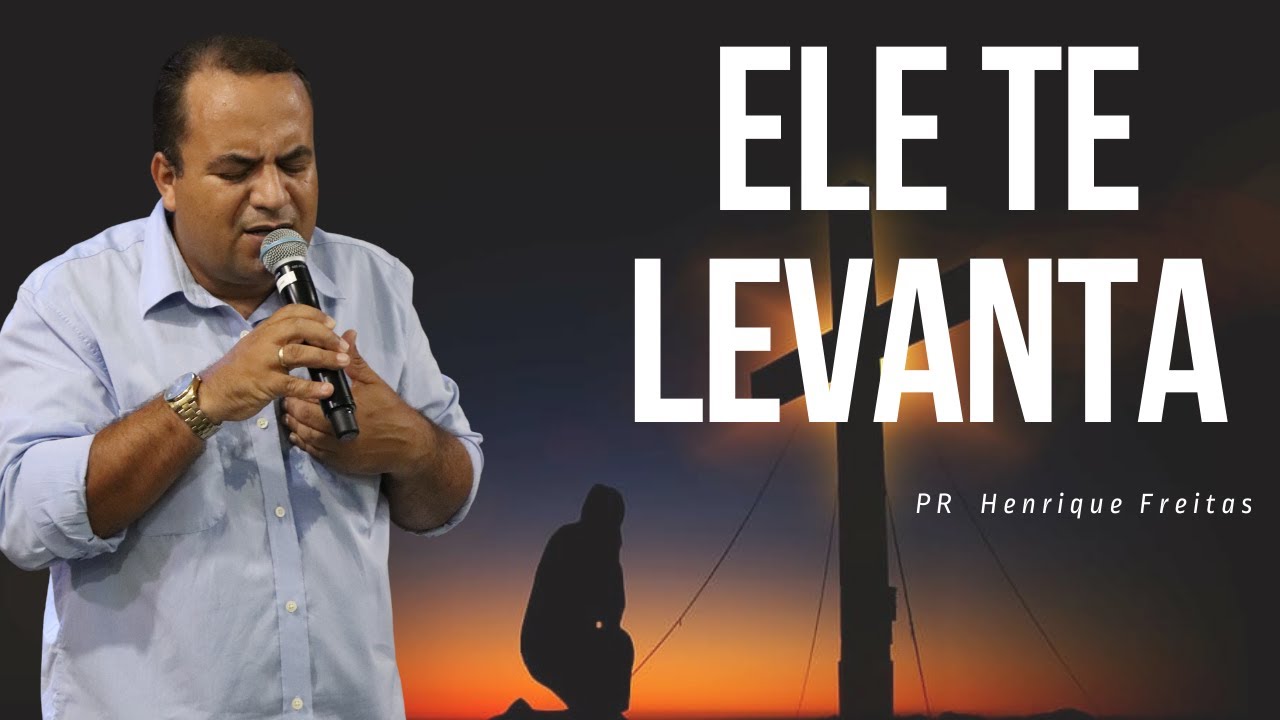 O cair é do homem, mas o levantar é de Deus - Henrique Freitas (13/03/2022 - 19:00h)