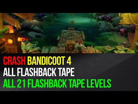 Crash Bandicoot 4 - All 21 Flashback Tape Levels