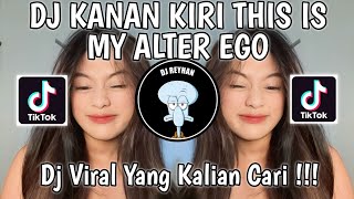 Download lagu DJ KANAN KANAN KIRI KANAN KANAN KIRI | DJ KANAN KIRI TREND THIS IS MY ALTER EGO ANITA MAXWIN VIRAL! mp3 Download lagu DJ KANAN KANAN KIRI KANAN KANAN KIRI | DJ KANAN KIRI TREND THIS IS MY ALTER EGO ANITA MAXWIN VIRAL! mp3