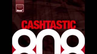 Cashtastic - 808