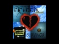 Fifteen - Survivor 