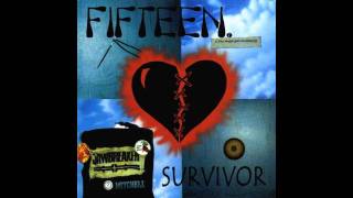 Fifteen - Survivor