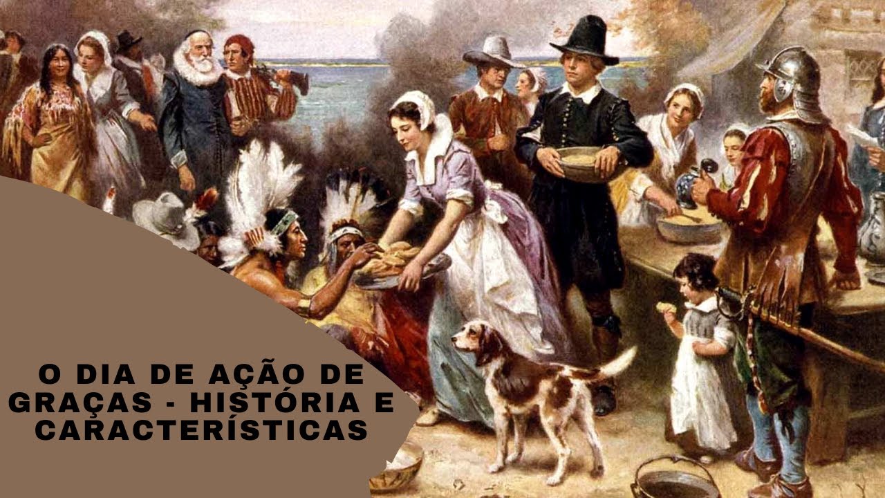 O Dia de ação de Graças - história e Características