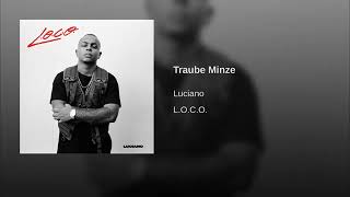 Luciano - Traube Minze ( Official Video )