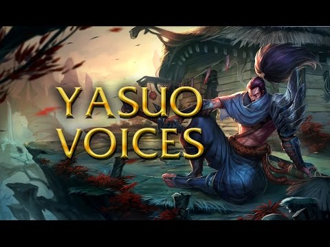 LoL Voices - Yasuo - All 17 languages