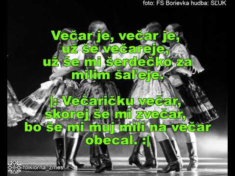 Večar je, večar je - text (lyrics), (Slovak Folk Song), (Karička), (SĽUK)