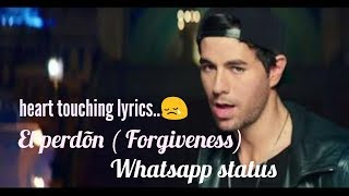 El perdõn(Forgiveness) Whatsapp Status - Nicky Ja