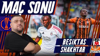 Beşiktaş-Shakhtar Donetsk | Maç Sonu Değerlendirmesi