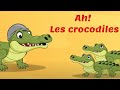 Ah les crocodiles ! Comptine avec gestes pour enfants et maternelles