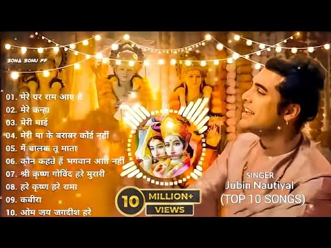 Mere Ghar Ram Aaye He | Jubin Nautiyal Top 10 Bhakti song | Jubin Nautiyal New Song 2024 