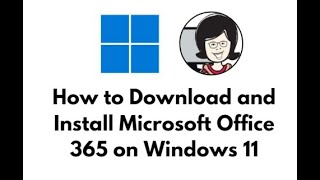How to Download and Install Microsoft Office 365 on Windows 11