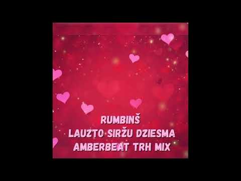 Rumbinš - Lauzto siržu dziesma (AmberBeat Rmx)