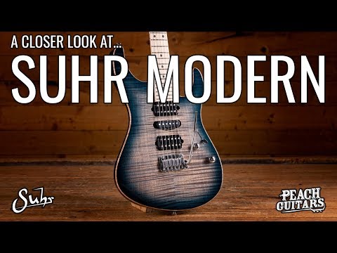 A Closer Look At...Suhr Modern