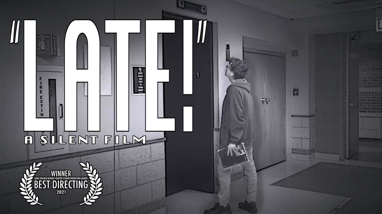 "LATE!" a silent film