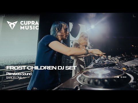 Frost Children DJ Set | CUPRA Pulse at Primavera Sound Barcelona 2025
