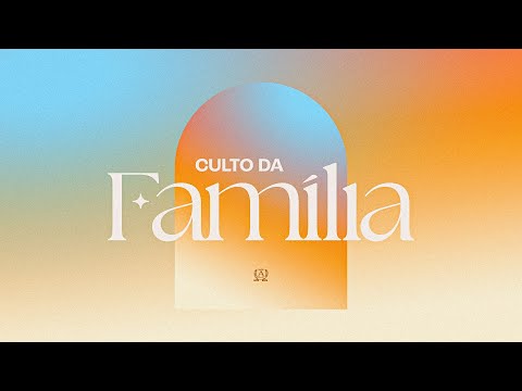 CULTO DA FAMILIA - AD CONSELHEIRO PENA - Templo Sede - 05/03/2026