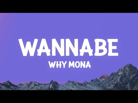 why mona - Wannabe (Lyrics)