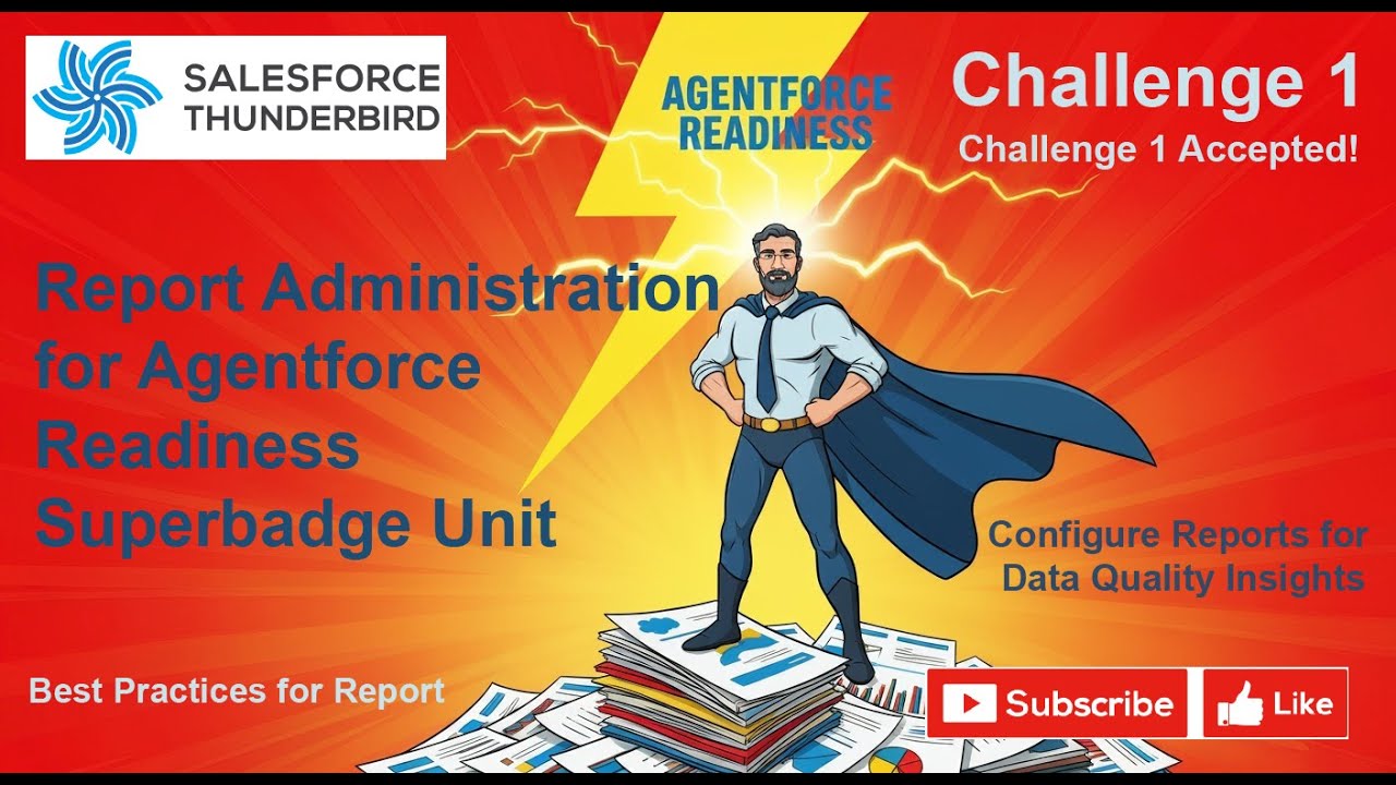 Report Administration for Agentforce Readiness Superbadge | Challenge 1