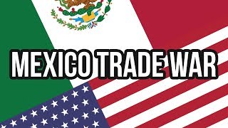 Geopolitical Monitor Weekly - US-Mexico Trade War