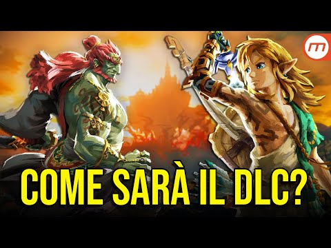 Zelda Tears of the Kingdom: il DLC dei nostri sogni!
