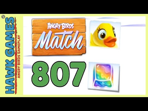 Angry Birds Match ⭐ Level 807 - Walkthrough, No Boosters