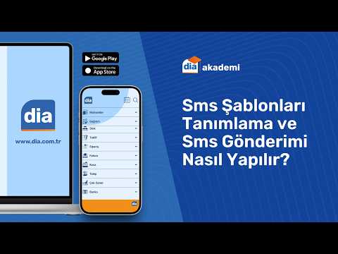 DİA'da SMS Şablonları Tanımlama ve Sms Gönderimi Nasıl Yapılır?
