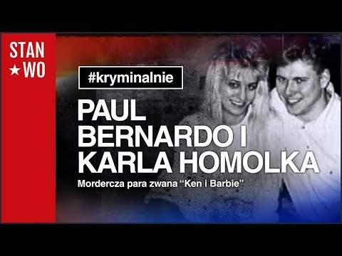 Karla Homolka i Paul Bernardo - Mordercza para - Ken i Barbie - Kryminalnie #9