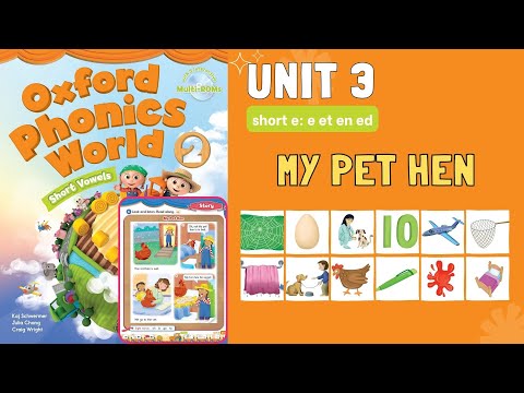 [S-English]. Unit 3 Short e. Story My Pet Hen. Oxford Phonics World 2.