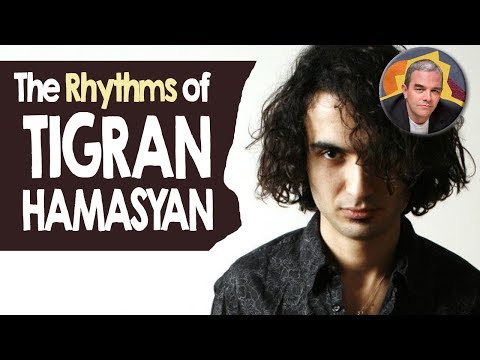 The Rhythms of Tigran Hamasyan