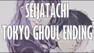 Seijatachi - People In The Box ( Ending Full 1 Tokyo Ghoul) Lyrics Japonés - Sub Español