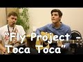FLY PROJECT - TOCA TOCA (Russian Cover)/ Тока Тока ...