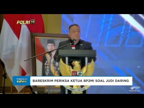 BARESKRIM PERIKSA KETUA BP2MI BENNY RHAMDANI SOAL JUDI DARING
