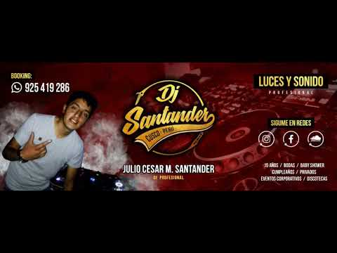MIX TUNANTADAS - @Exclusivo - (Cuarentena) - [Santander DJ] - MAYO 2020