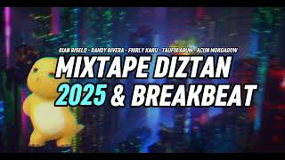 Download lagu MIXTAPE DIZTAN & BREAKBEAT - NEW2025 - ( MIX BY : GLEN PNTW  ) pasti beda mp3