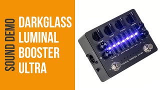 Video thumbnail for Darkglass Luminal Booster Ultra - Sound Demo (no talking) by Bass Bonedo