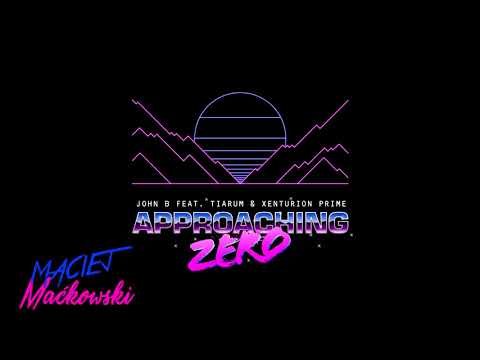 John B feat. Tiarum & Xenturion Prime - Approaching Zero [EP]