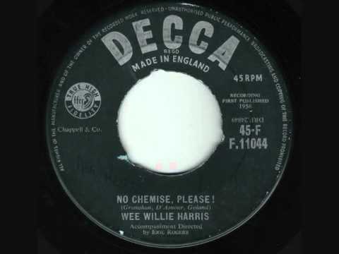 Wee Willie Harris - No Chemise. Please ! (1958)