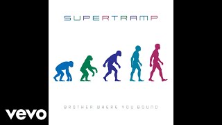 Supertramp - Brother Where You Bound (Audio)