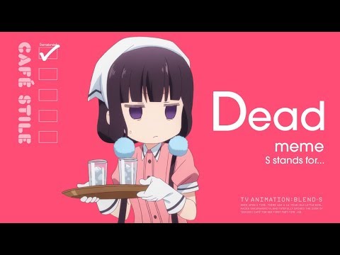 Death memes. Blend s Мем. S Stands for Мем.
