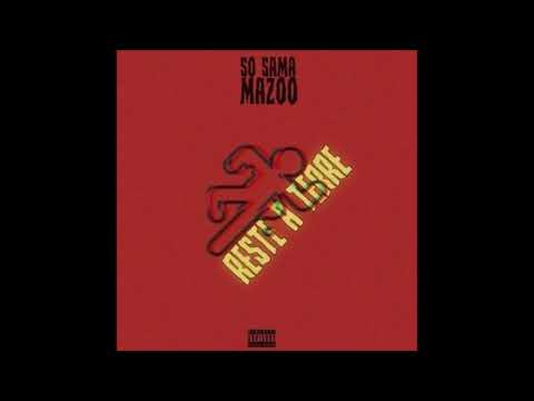 SO SAMA 𝑤/ MAZOO - RESTE A TERRE