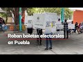 #Elecciones2024MX | Se roban boletas electorales en Puebla; hubo algunos detenidos