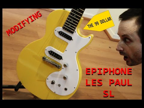 Epiphone Les Paul SL - Simple Mods for a simple mind!!