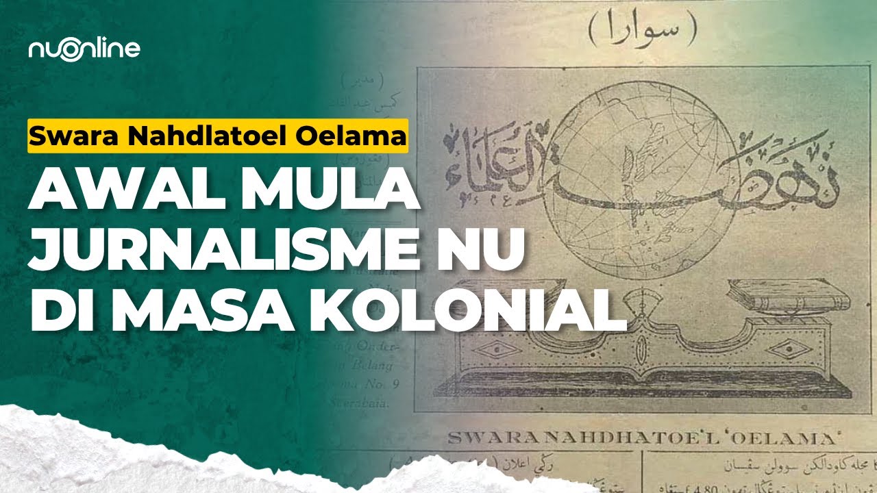 Mengenal Swara Nahdlatoel Oelama, Media Berita Pertama Milik Nahdlatul Ulama