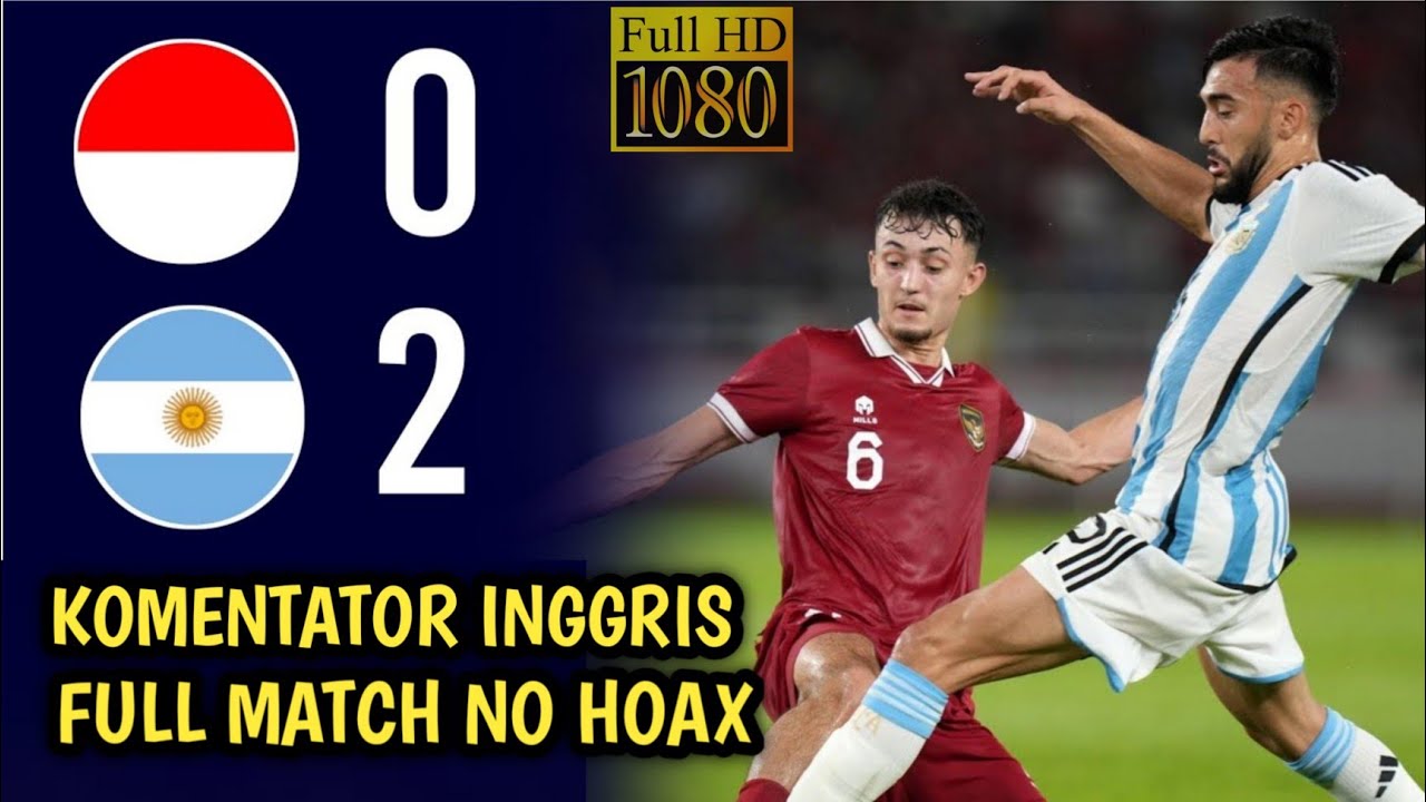 FULL MATCH INDONESIA VS ARGENTINA ENGLISH COMMENTARY #timnasindonesia #indonesiavsargentina