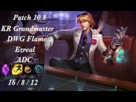 DWG Flame - Ezreal vs Vayne - KR Grandmaster 320 LP - Patch 10.8