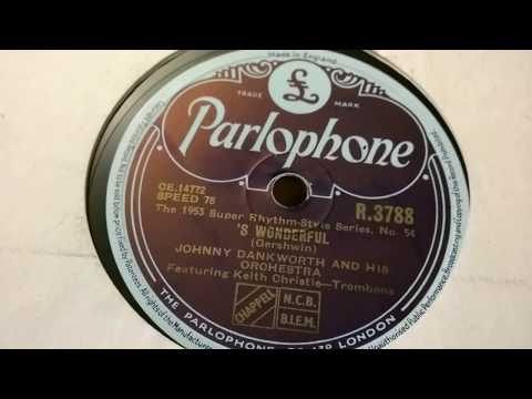 Johnny Dankworth & His Orchestra - 'S Wonderful - HMV 157 - Parlophone 78rpm